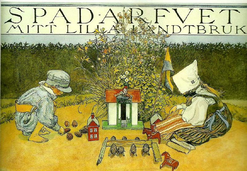 Carl Larsson spadarfvet-mitt lilla landtbruk